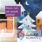 Mami, tati, jak vypadá Ježíšek? - książka