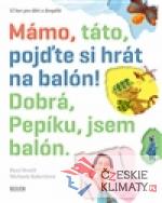 Mámo, táto, pojďte si hrát na balón - książka