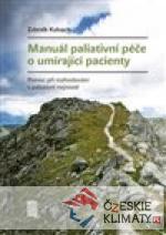 Manuál paliativní péče o umírající pacienty - książka