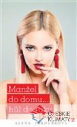 Manžel do domu... hůl do ruky - książka