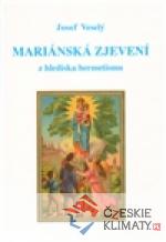 Mariánská zjevení z hlediska hermetismu - książka
