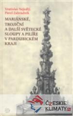 Mariánské, trojiční a další světecké sloupy a pilíře v Pardubickém kraji - książka