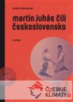Martin Juhás čili Československo - książka