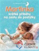 Martinka - krátké příběhy na cestu do postýlky - książka