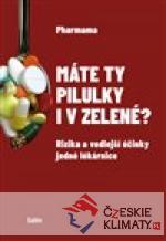 Máte ty pilulky i v zelené? - książka