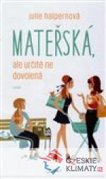 Mateřská, ale určitě ne dovolená - książka