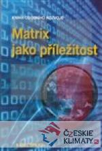 Matrix jako příležitost - książka