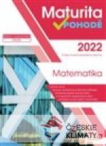 Maturita v pohodě - Matematika 2022 - książka