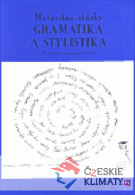 Maturitní otázky - gramatika a stylistika - książka