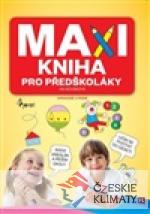 Maxikniha pro předškoláky - książka