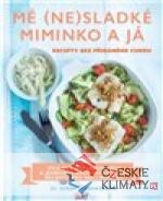 Mé (ne)sladké miminko a já - książka