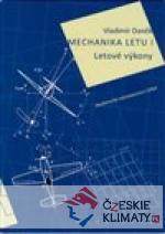 Mechanika letu I. Letové výkony - książka