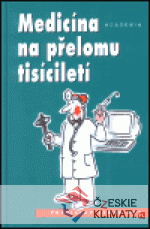 Medicína na přelomu tisíciletí - książka