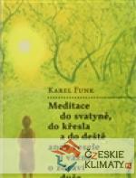 Meditace do svatyně, do křesla a do deště aneb vesele i vážně o zdraví duše - książka