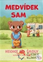 Medvídek Sam nechce do školy - książka