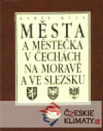 Města a městečka v Čechách, na Moravě a ve Slezsku / 2.díl H-Kole - książka