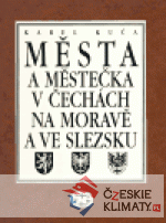 Města a městečka v Čechách, na Moravě a ve Slezsku / 6. díl Pro-S - książka