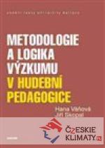 Metodologie a logika výzkumu v hudební pedagogice - książka