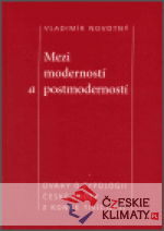 Mezi moderností a postmoderností - książka