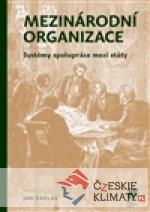 Mezinárodní organizace: systémy spolupráce mezi státy - książka