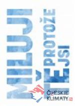 Miluji Tě, protože jsi - książka