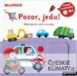 MiniPEDIE - Pozor, jedu! Objevujeme svět se zvuky - książka