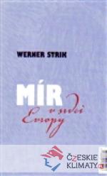 Mír v srdci Evropy / Frieden im Herzen Europas - książka