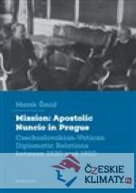 Mission: Apostolic Nuncio in Prague - książka