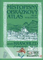 Místopisný obrázkový atlas aneb Krasohled český 3. - książka