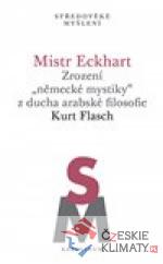 Mistr Eckhart. Zrození německé mystiky z ducha arabské filosofie - książka