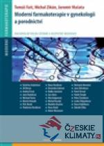 Moderní farmakoterapie v gynekologii a porodnictví - książka