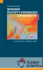 Moderní postupy v gynekologii a porodnictví - książka