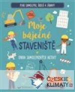 Moje báječné staveniště Kniha samolepkových aktivit - książka