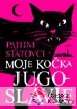 Moje kočka Jugoslávie - książka