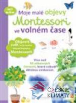 Moje malé objevy Montessori ve volném čase - książka