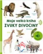 Moje velká kniha - Zvuky divočiny - książka