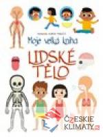 Moje velká kniha: lidské tělo - książka
