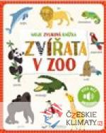 Moje zvuková knížka - Zvířata v zoo - książka