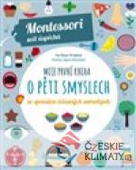 Montessori-Moje první kniha o pěti smyslech - książka