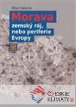 Morava - zemský ráj, nebo periferie Evropy - książka