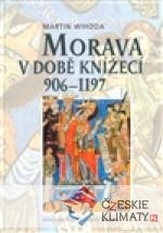 Morava v době knížecí 906-1197 - książka