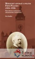 Moravský advokát a politik Fritz Plachky (1836-1928) - książka