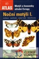 Motýli a housenky střední Evropy. Noční motýli I. - książka