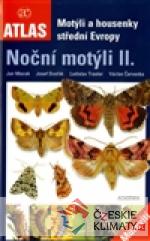 Motýli a housenky střední Evropy. Noční motýli II. - książka