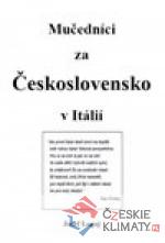 Mučedníci za Československo v Itálií - książka