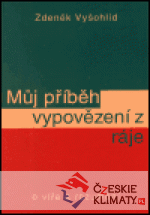 Můj příběh vypovězení z ráje - książka