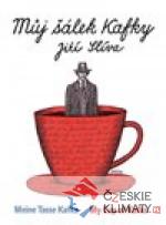 Můj šálek Kafky / My Cup of Kafka / Meine Tasse Kafka - książka