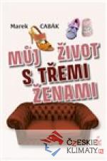 Můj život s třemi ženami - książka