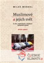Muslimové a jejich svět - książka