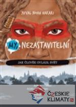 My, nezastavitelní - książka